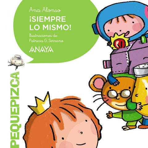  ¡SIEMPRE LO MISMO! 