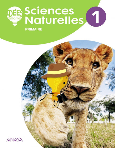  SCIENCES NATURELLES 1ºPRIMARIA. IDEES BRILLANTES. NATURALES FRANCÉS 
