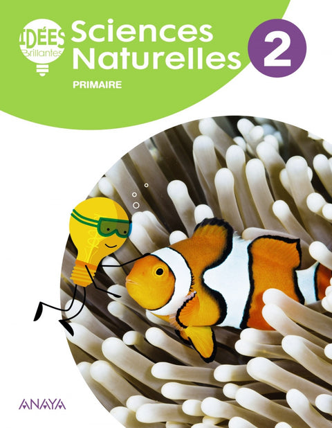  SCIENCIES NATURALLES 2ºPRIMARIA. IDEES BRILLANTES 