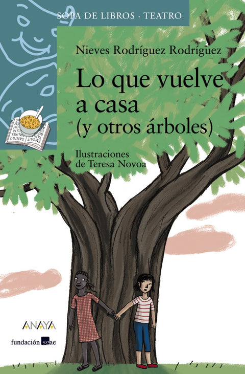  LO QUE VUELVE A CASA (Y OTROS ÁRBOLES) 