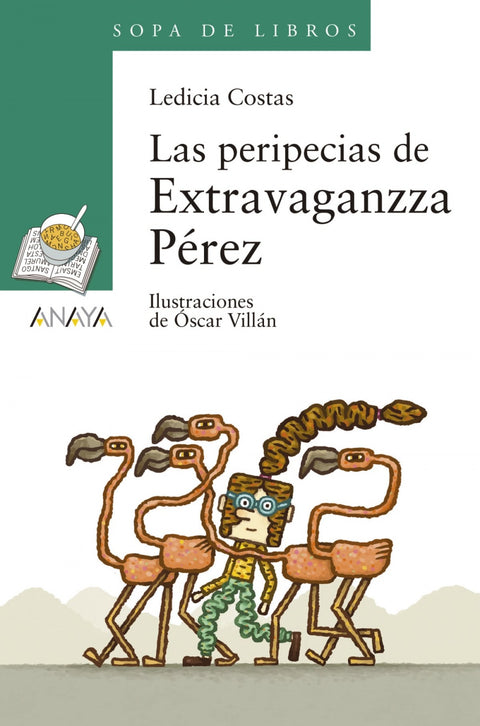  LAS PERIPECIAS DE EXTRAVAGANZZA PÉREZ 
