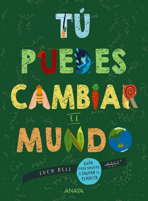  Tú puedes cambiar el mundo 