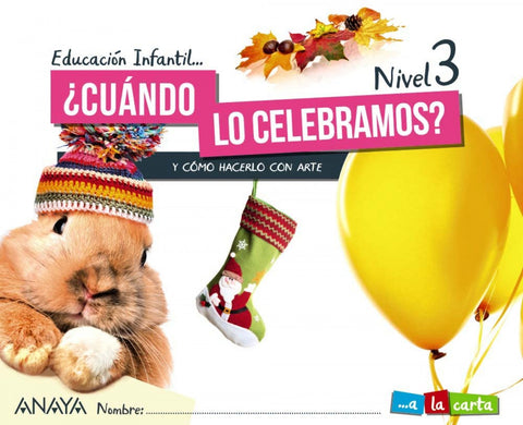  INF 5 ¿CUÁNDO LO CELEBRAMOS? NIVEL 3. 2021 