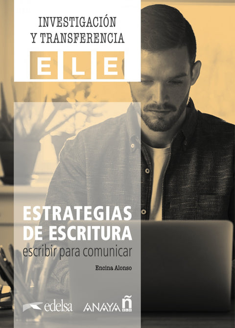  Estrategias de escritura: escribir para comunicar. 