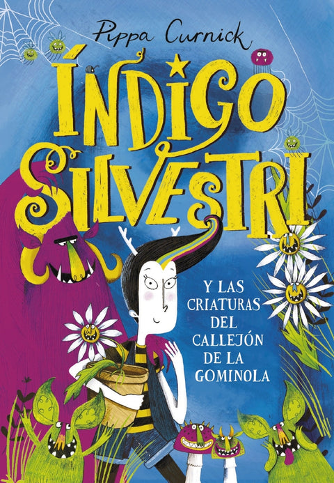  Índigo Silvestri y las criaturas del callejón de la gominola 