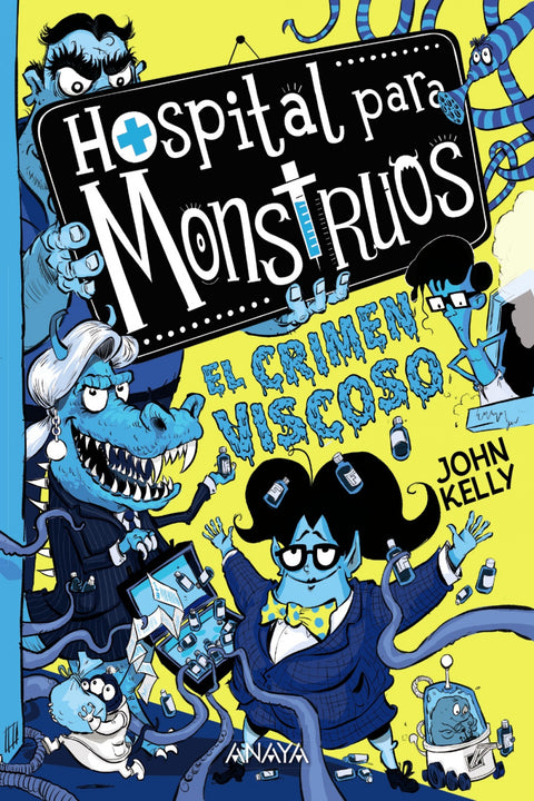  Hospital para monstruos 3: el crimen viscoso 