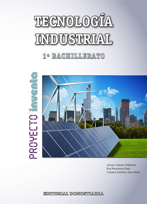  TECNOLOGÍA INDUSTRIAL 1ºBACHILLERATO INVENTA 