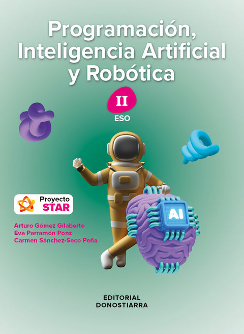 PROGRAMACIÓN, INTELIGENCIA ARTIFICIAL Y ROBÓTICA II ESO. PROYECTO STAR. VALENCIA 