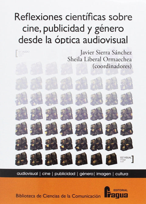  Reflexiones científicas sobre cine, publicidad y género desde la óptica audiovisual 