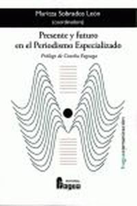  PRESENTE Y FUTURO EN PERIODISMO 