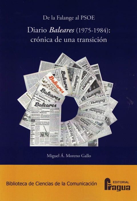  De la Falange al PSOE. Diario Baleares (1975-1984): crónica de una transición. 