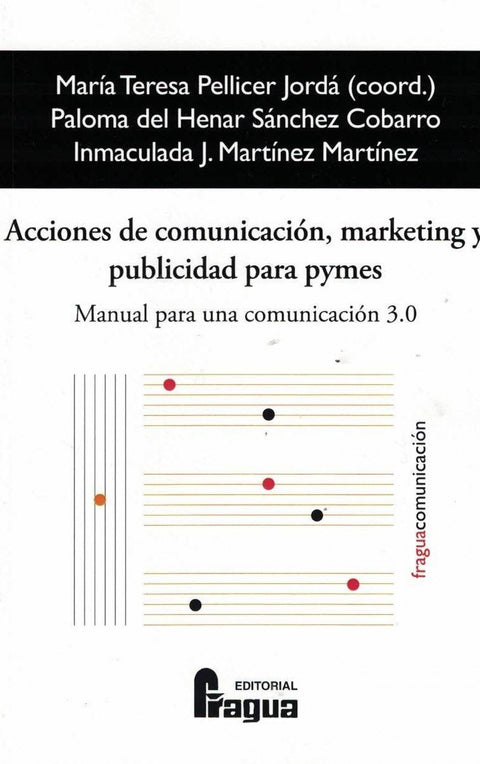  ACCIONES DE COMUNICACION, MARKETING Y PUBLICIDAD PARA PYMES 