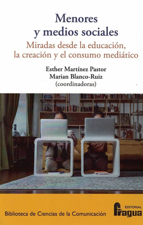  Menores y medios sociales: miradas desde la educación, la creación y el consumo mediático. 