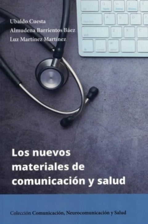  Los nuevos materiales de comunicación y salud 