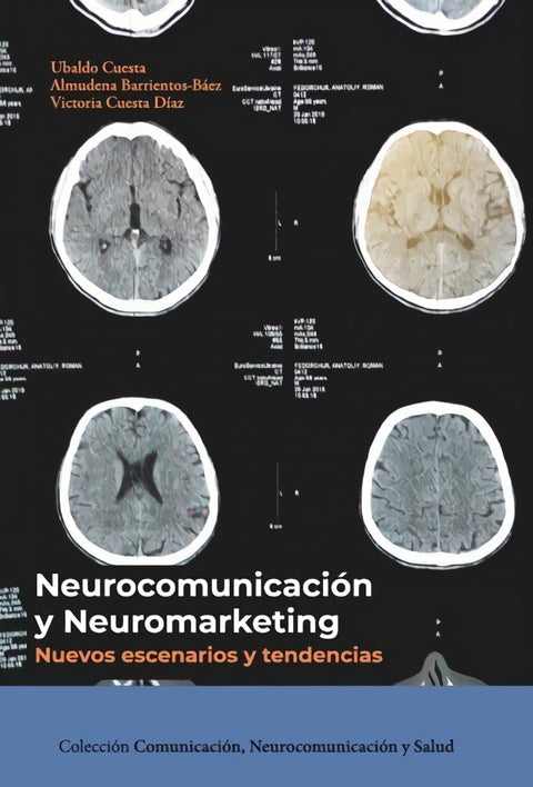  Neurocomunicación y neuromarketing: nuevos escenarios y tendencias. 