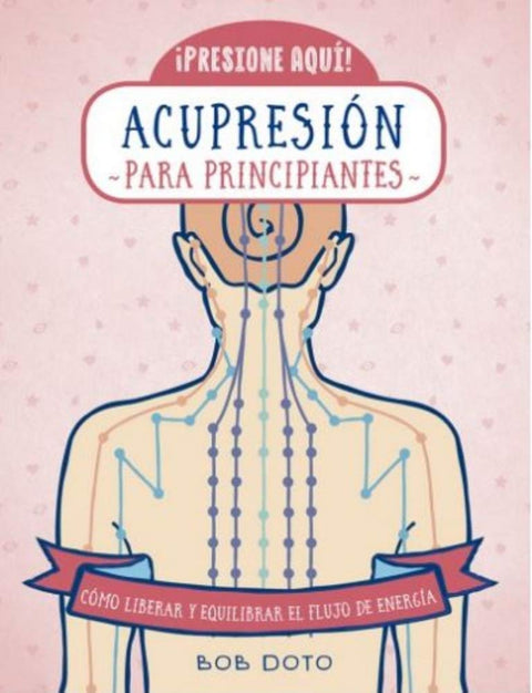  ACUPRESIÓN PARA PRINCIPIANTES 