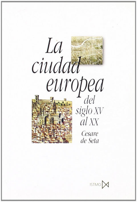  La ciudad europea del siglo XV al XX 