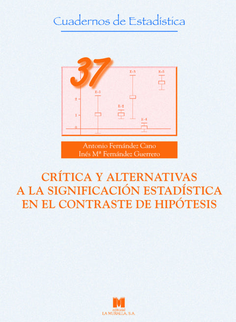  Crítica y alternativa a la significación estadística en el contraste de hipótesis 