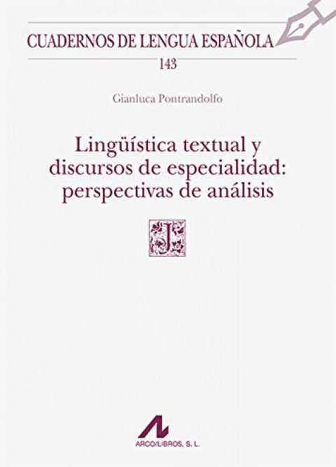  Lingüística textual y discursos de especialidad: perspectivas de análisis 