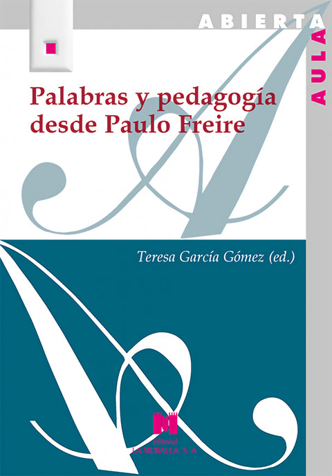  Palabras y pedagogía desde Paulo Freire 