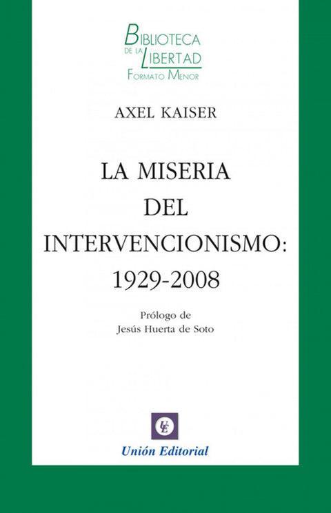  Miseria Del Intervencionismo 1929 2008 