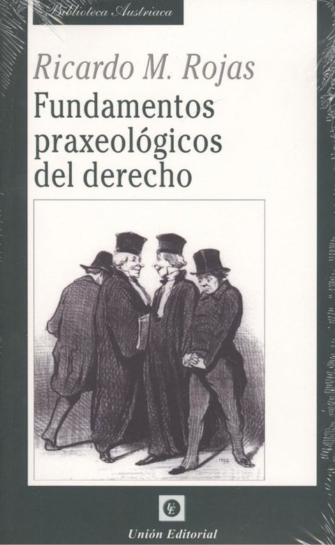  FUNDAMENTOS PRAXEOLÓGICOS DEL DERECHO 