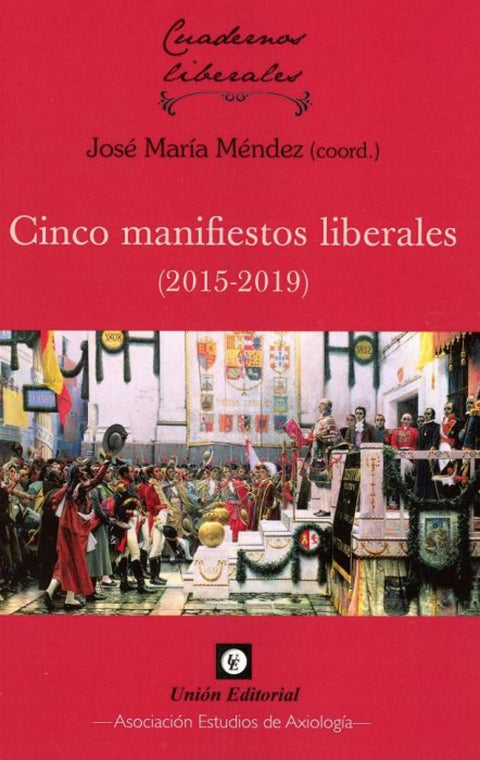  CINCO MANIFIESTOS LIBERALES (2015-2019) 