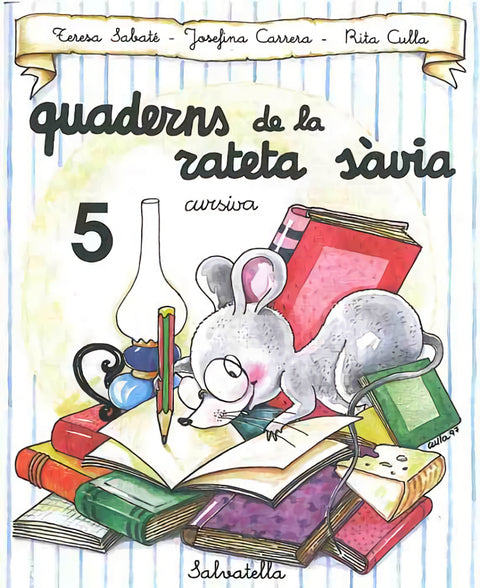  QUAD.RATETA SAVIA  5 CURSIVA (CATA) 