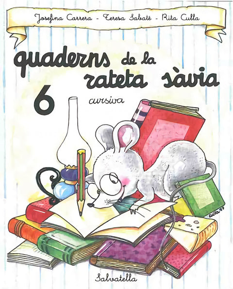  QUAD.RATETA SAVIA  6 CURSIVA (CATA) 