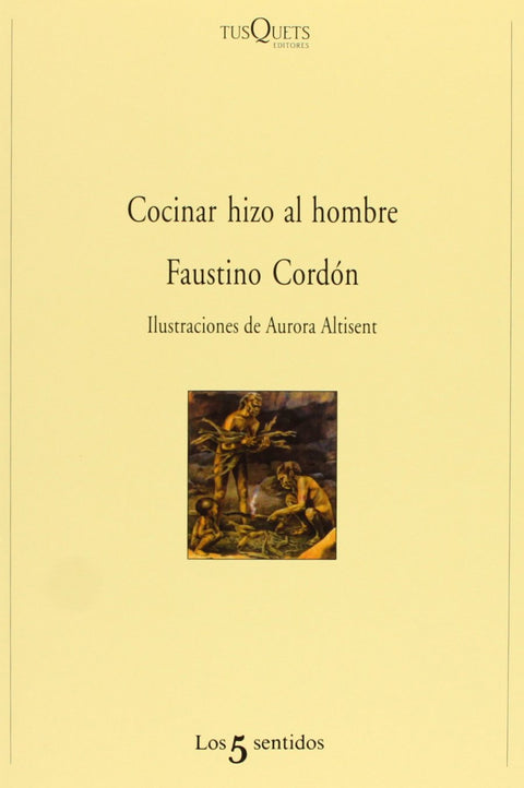  Cocinar hizo al hombre 