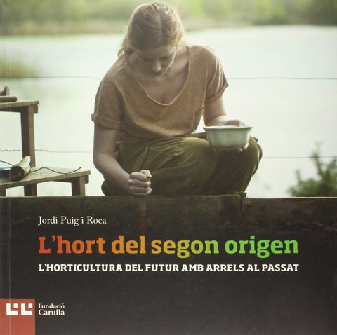  L'hort del segon origen 