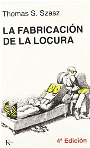  La fabricacion de la locura 