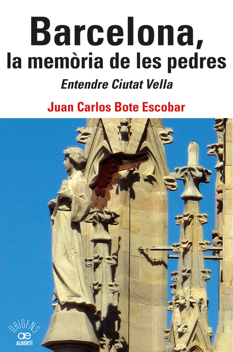  Barcelona, la mem.ria de les pedres. Entendre Ciutat Vella 