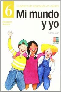  MI MUNDO Y YO 6 (04) - PRIMARIA 