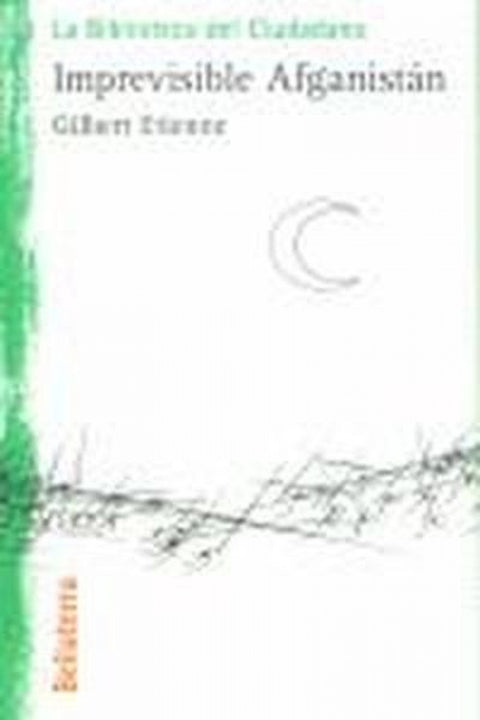  IMPREVISIBLE AFGANISTAN - Gilbert Etienne 