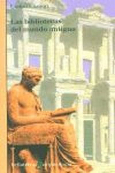  LAS BIBLIOTECAS DEL MUNDO ANTIGUO - Lionel Casson [AR 8] 