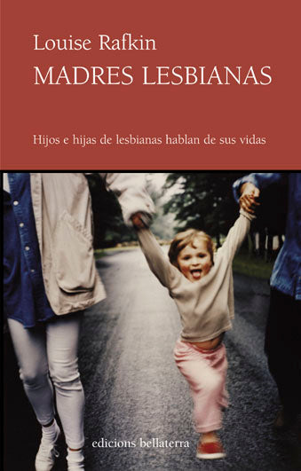  MADRES LESBIANAS - Louise Rafkin 