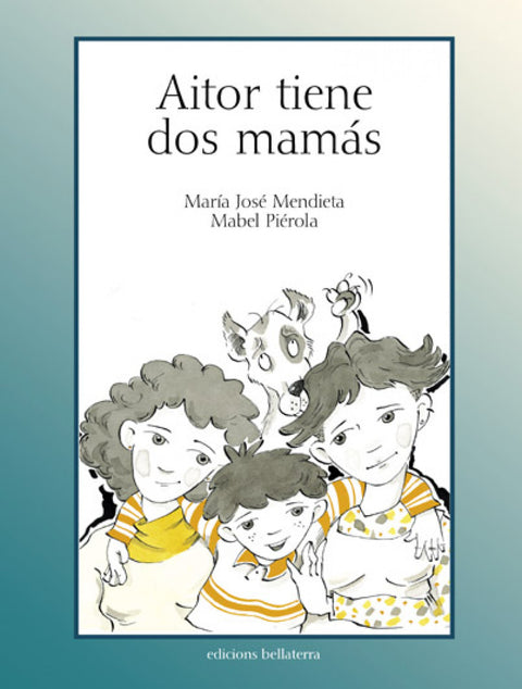  AITOR TIENE DOS MAMAS - María José Mendieta 