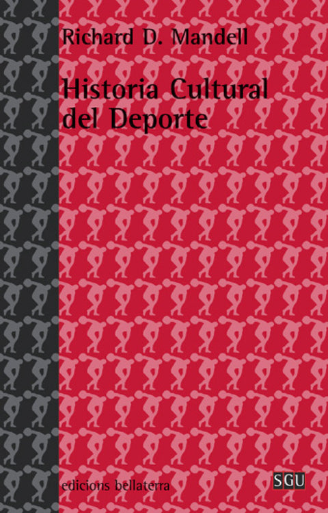  HISTORIA CULTURAL DEL DEPORTE - Richard Mandell [SGU 57] 
