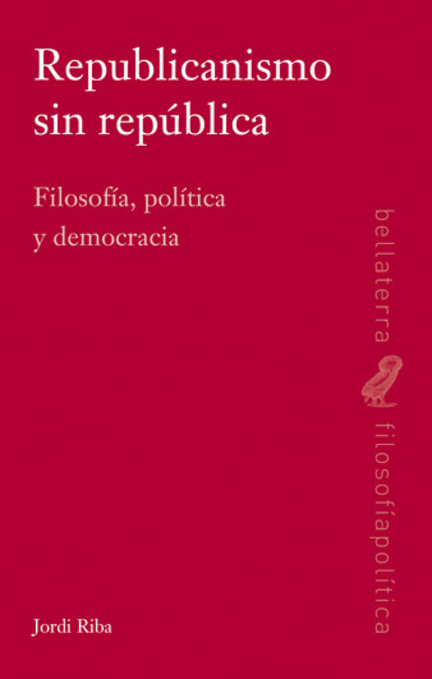  Republicanismo sin república 