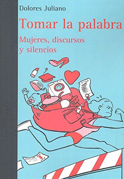  Tomar la palabra: mujeres, discursos y silencios 