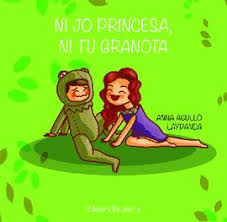  NI JO PRINCESA, NI TU GRANOTA 