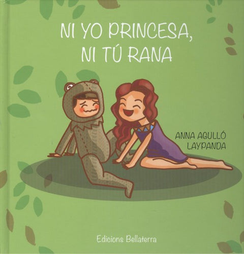  NI YO PRINCESA, NI YO RANA 