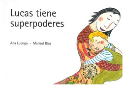  LUCAS TIENE SUPERPODERES 
