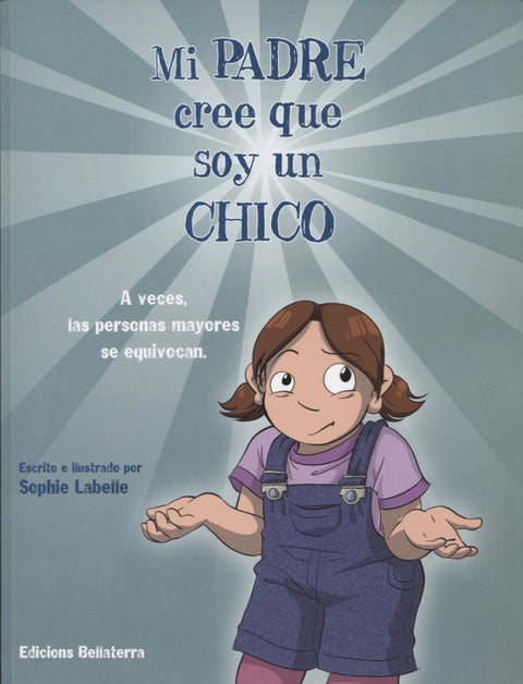  MI PADRE CREE QYE SOY UN CHICO 