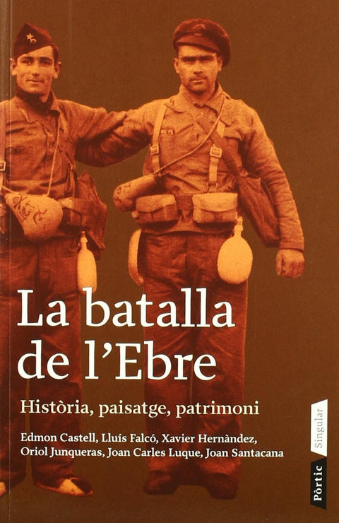  La batalla de l'Ebre. Història, paisatge, patrimoni. 