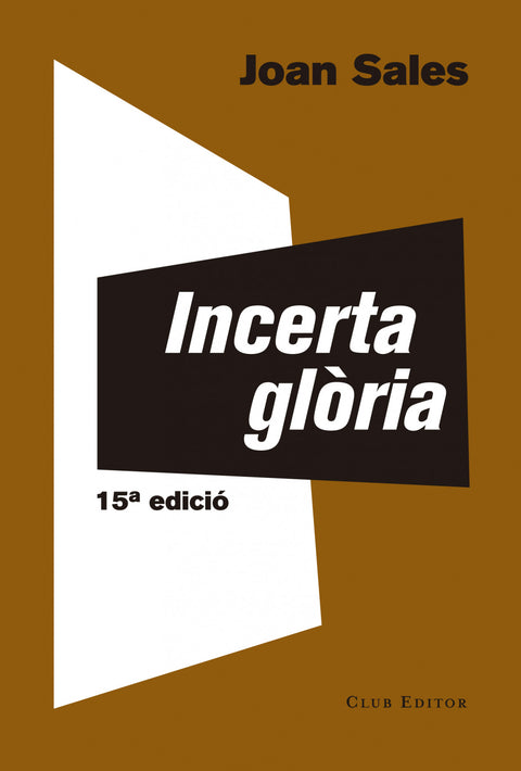 Incerta gloria 