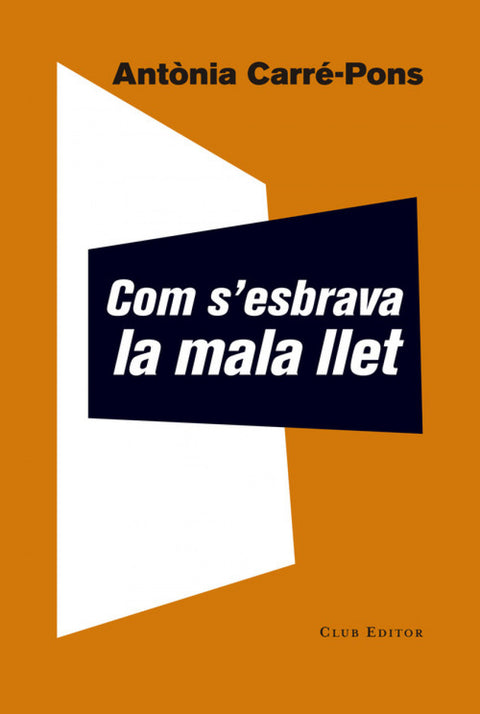  COM S´ESBRAVA LA MALA LLET 