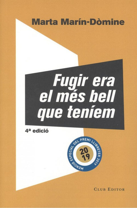  FUGIR ERA EL MÉS BELL QUE TENIEM 