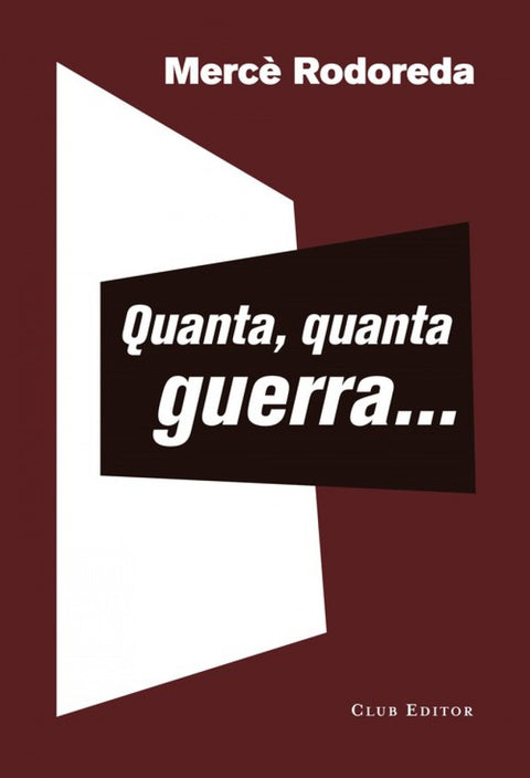  QUANTA, QUANTA GUERRA.. 
